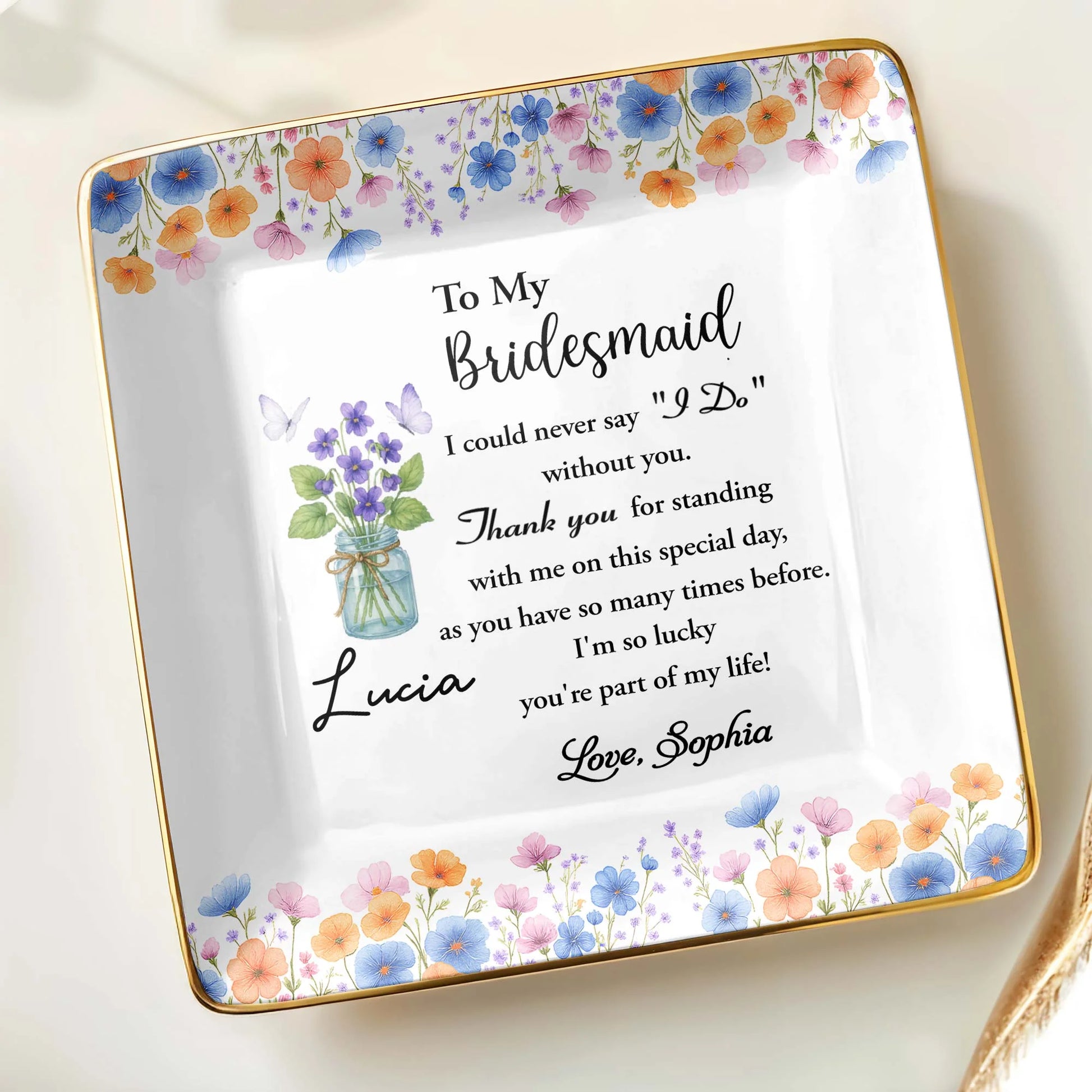 To My Bridesmaid, Thank You For Standing With Me, Flowers
