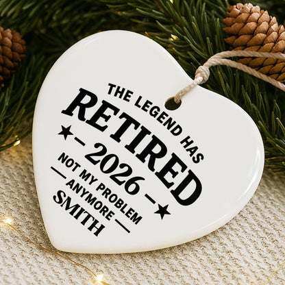 Funny retirement ceramic ornament with quote The Legend Has Retired Not My Problem Anymore for retirees image 8