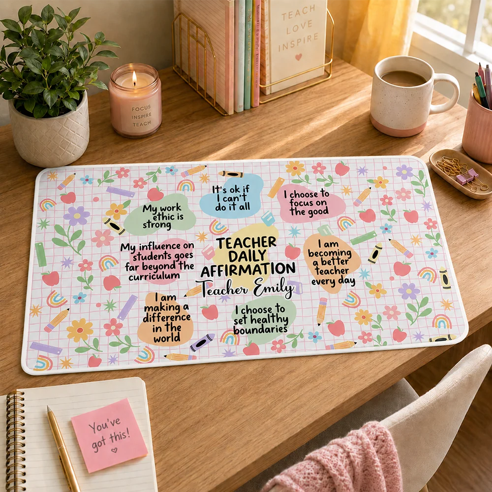 Teacher Affirmation - Personalized Leather Desk Mat ac98de5e-c148-4728-8623-991e1c253717-mk_0001_26daa6d0-48f0-4502-9c67-46154d13f0c7.png