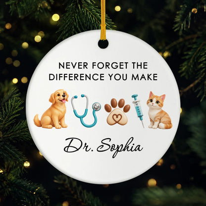 Never Forget the Difference You Make - Personalized Veterinarian Ceramic Ornament Gifts for Vet