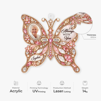 I’m Always With You Butterfly Memorial Ornament - Personalized Acrylic Keepsake with Custom Name, Sympathy Gift for Family