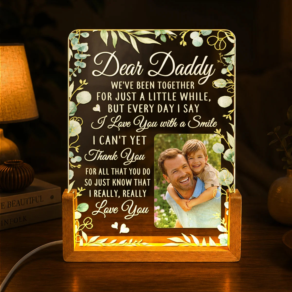 Dear Daddy We've Been Together - Custom Photo LED Night Light Gift for Dad