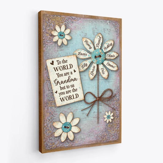 "To The World You Are A Mother" Personalized Canvas / Poster - Custom Wall Art Gifts for Mom Grandma