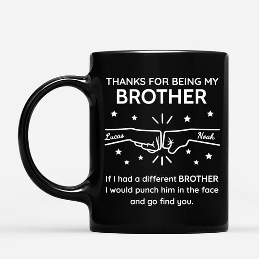 "Thanks For Being My Brother" Fist Bump Personalized Funny Coffee Mug - Birthday Christmas Gift for Brothers