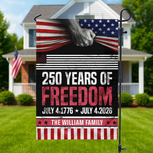 Custom 250 Years Of Freedom Garden Flag for Family with personalized design details for meaningful gifting