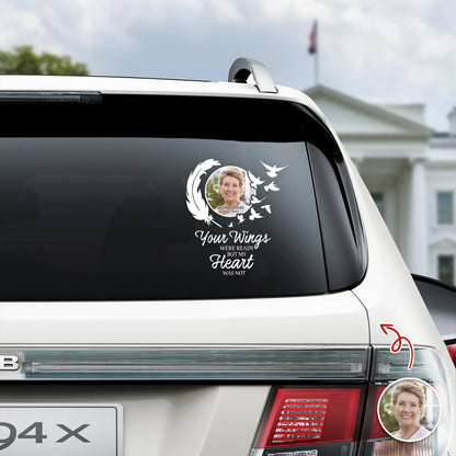 Your Wings Were Ready But My Heart Was Not - Personalized Memorial Car Decal for Family Tribute