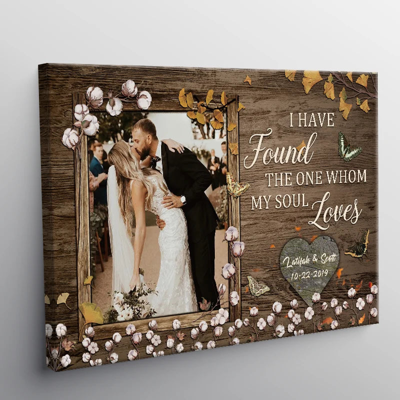 "I Have Found The One Whom My Soul Loves" Personalized Canvas / Poster - Custom Wall Art Wedding Anniversary Gift for Couples