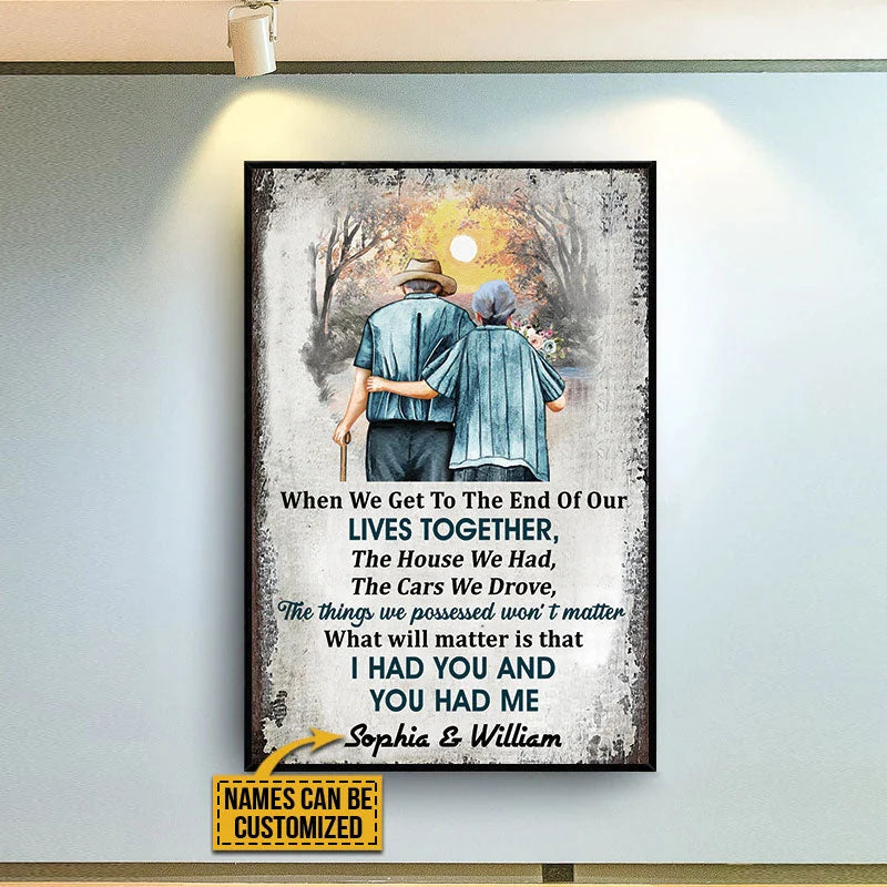 "When We Get to the End of Our Lives Together" Personalized Poster / Canvas - Custom Couple Gift for Anniversary