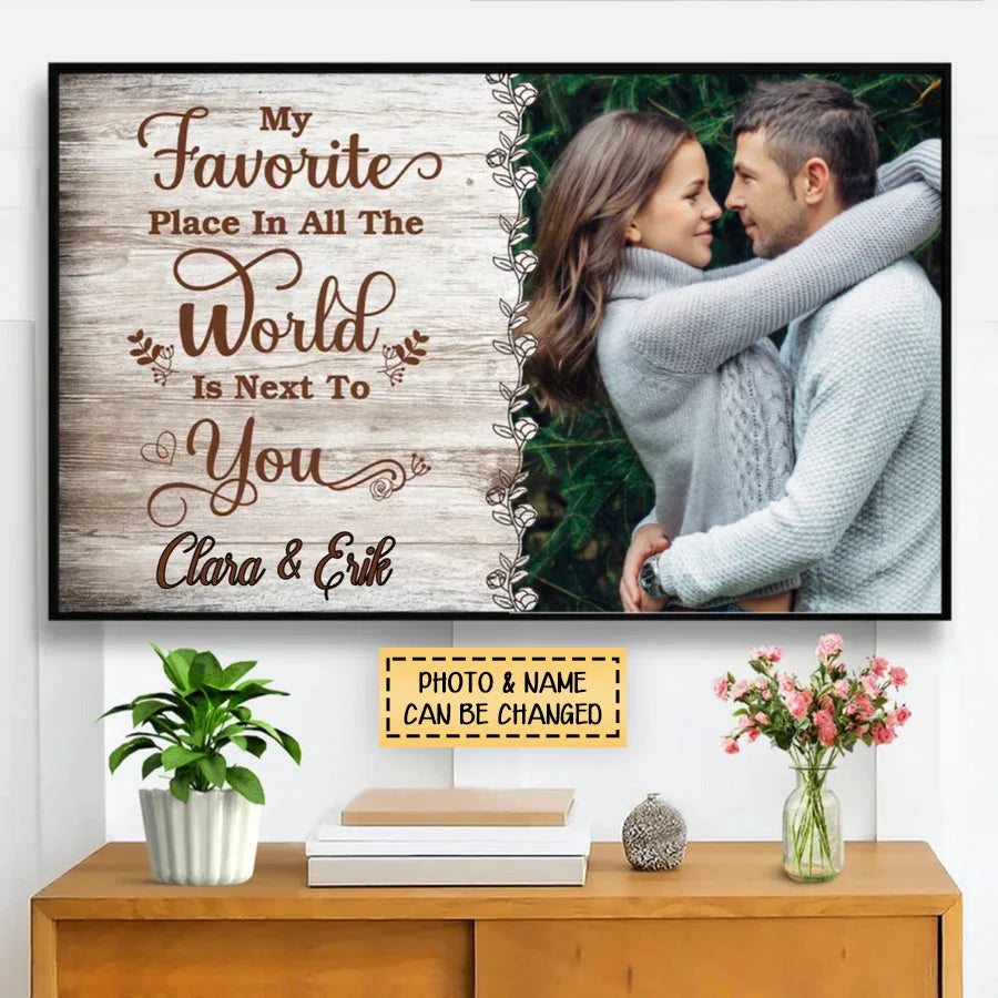 My Favorite Place In The World Is Next To You - Personalized Couple Canvas / Poster Wall Art Gift