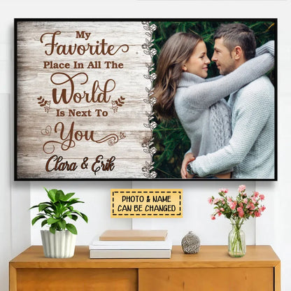 My Favorite Place In The World Is Next To You - Personalized Couple Canvas / Poster Wall Art Gift