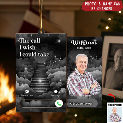 The Call I Wish I Could Take Personalized Wooden Slider Ornament - Memorial Keepsake for Family