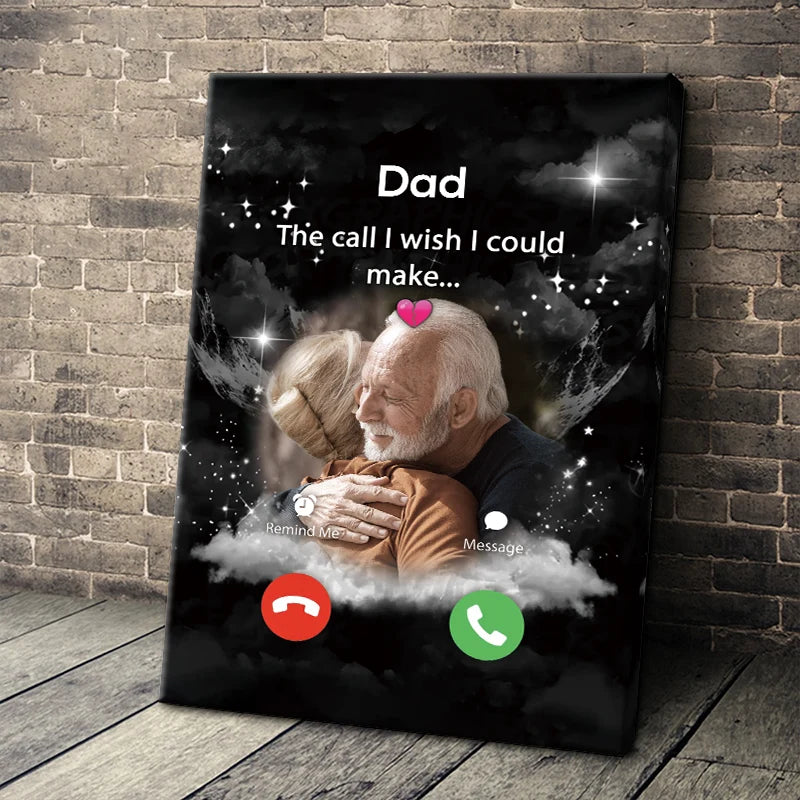 "The Call I Wish I Could Make" Personalized Memorial Canvas / Poster - Custom Remembrance Gift for Dad
