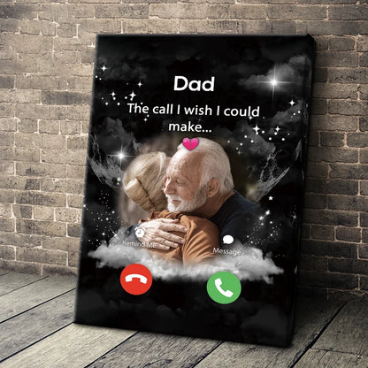 "The Call I Wish I Could Make" Personalized Memorial Canvas / Poster - Custom Remembrance Gift for Dad