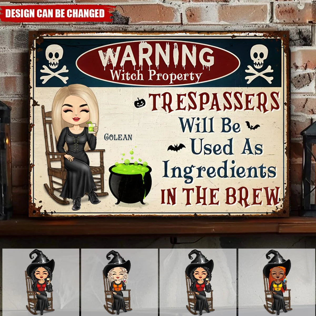 Trespassers Will Be Used As Ingredients - Personalized Halloween Witch Metal Sign Decor