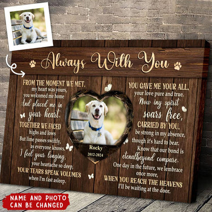 "Always With You" Personalized Dog Memorial Canvas / Poster - Custom Photo Wall Art Gift for Dog Lovers