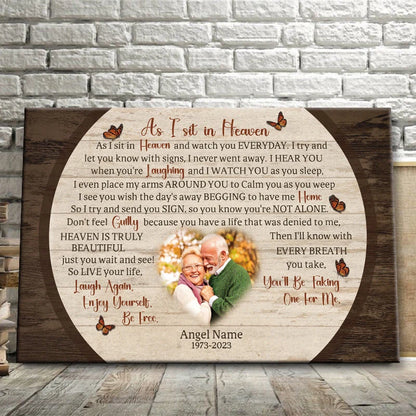 As I Sit In Heaven Custom Photo Memorial Canvas / Poster - Personalized Sympathy Wall Art Gift Keepsake For Family