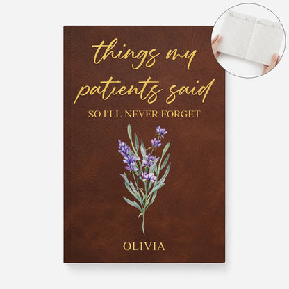 "Things My Patients Said" Personalized Nurse Hardcover Journal - Custom Medical Keepsake Notebook