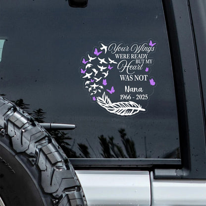 Your Wings Were Ready Personalized Memorial Car Decal Sticker - Custom Memorial Tribute