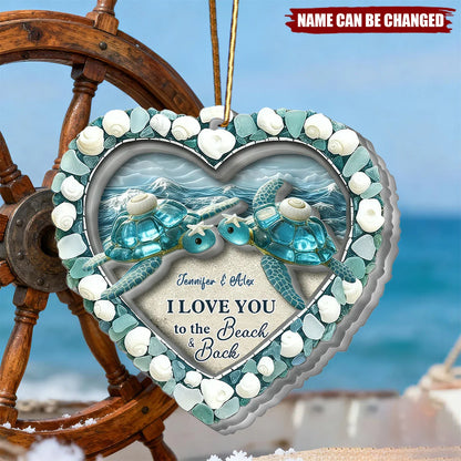 I Love You to the Beach & Back Personalized Turtle Acrylic Ornament - Custom Coastal Christmas Keepsake for Couples