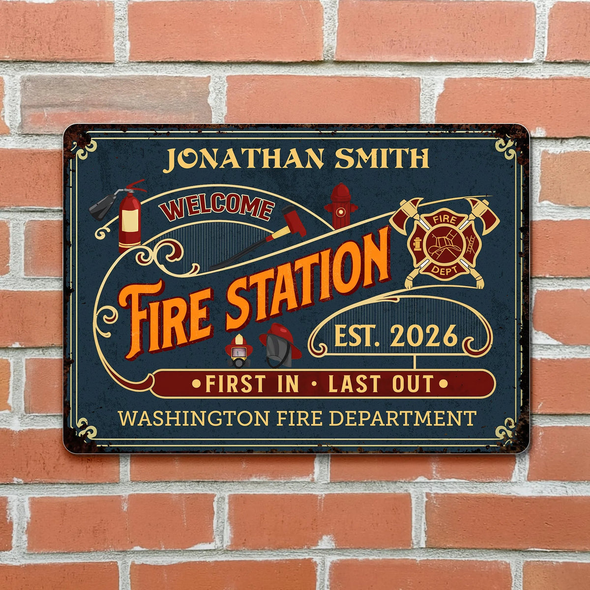 Welcome To Fire Station First In Last Out