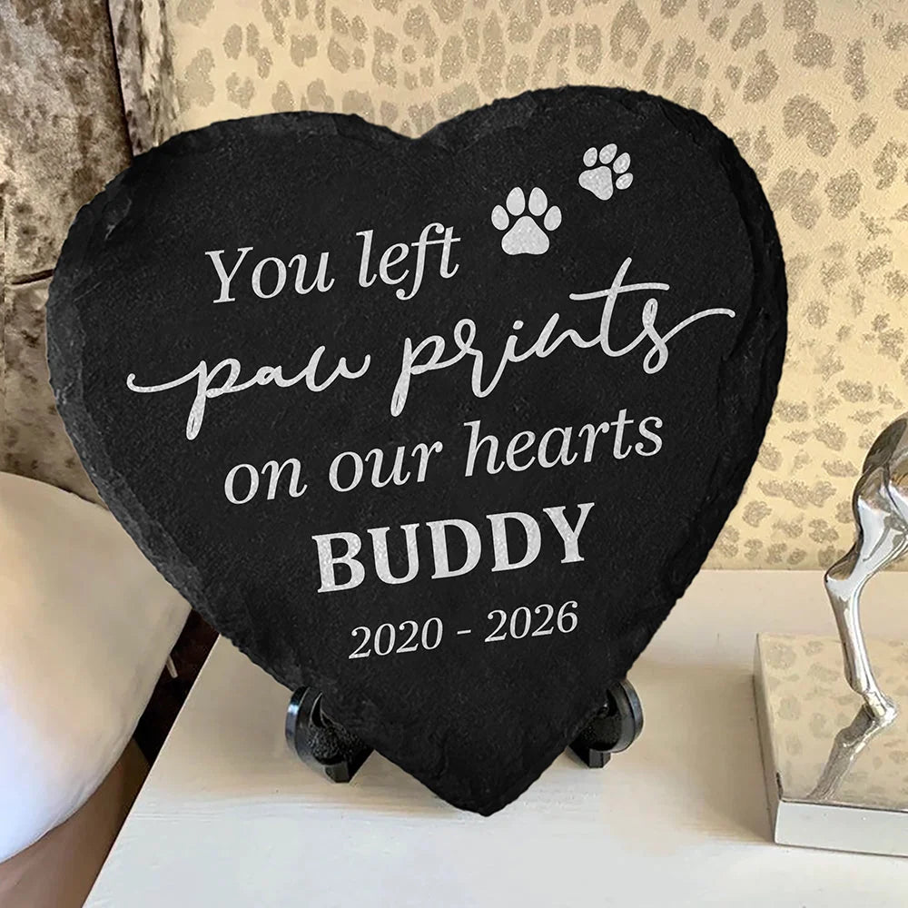 You Left Paw Prints On Our Hearts - Personalized Pet Memorial Stone Slate for Dog & Cat Lovers