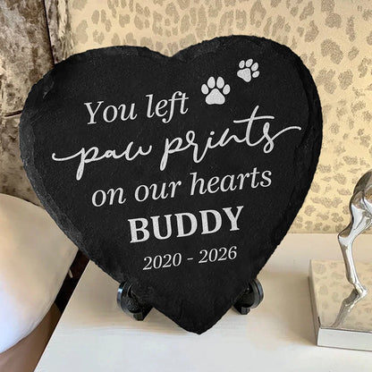 You Left Paw Prints On Our Hearts - Personalized Pet Memorial Stone Slate for Dog & Cat Lovers