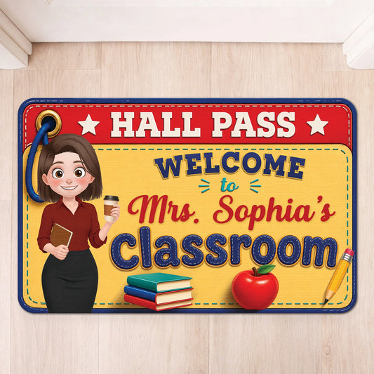 "Hall Pass Welcome to Classroom" Custom Doormat - Personalized Back to School Gift for Teacher