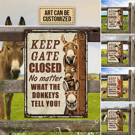 Custom Keep Gate Closed metal sign featuring funny personalized farm animals like donkeys, goats, and horses.