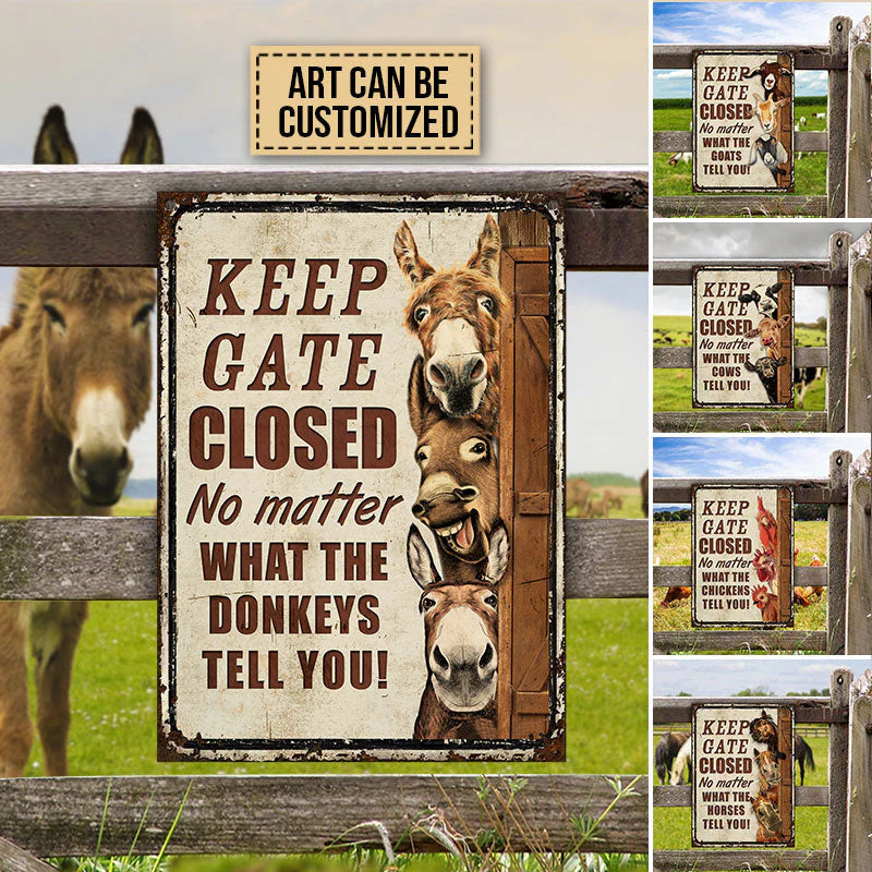Custom Keep Gate Closed metal sign featuring funny personalized farm animals like donkeys, goats, and horses.