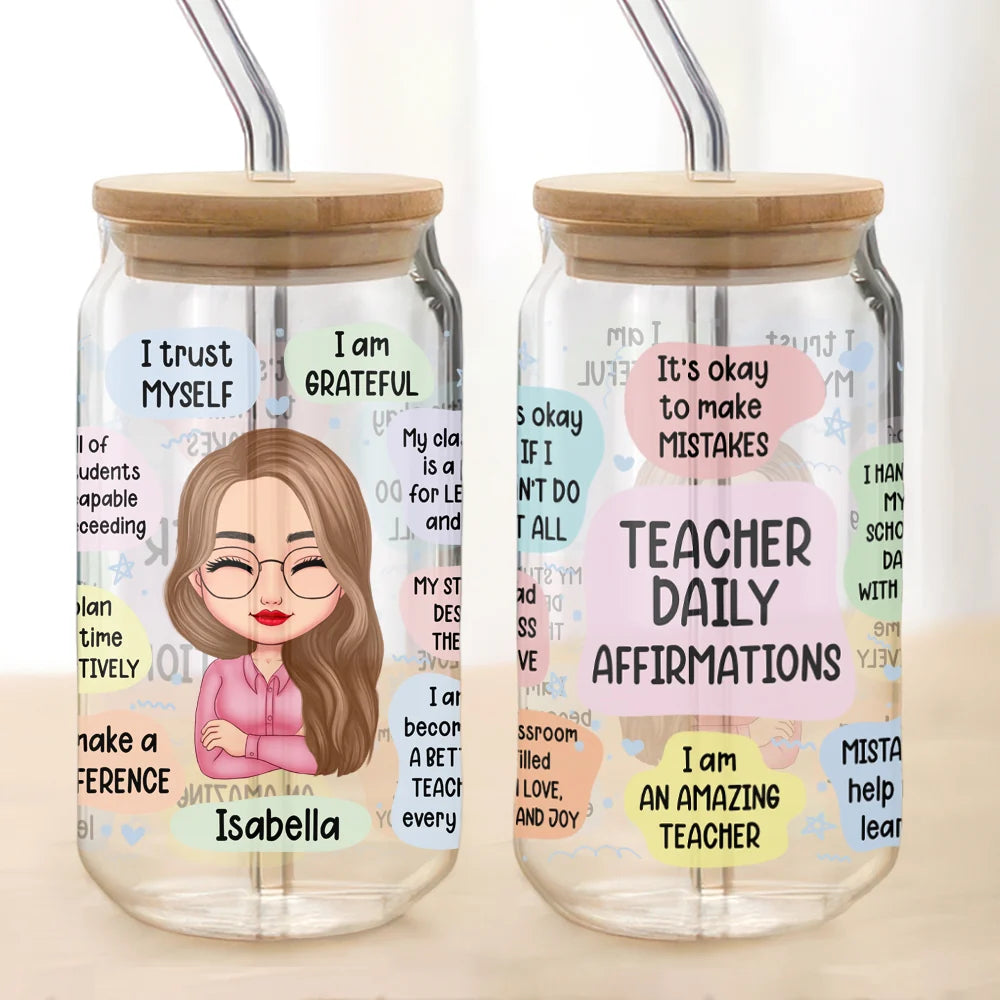 Teacher Daily Affirmations Personalized Glass Can - Custom Gift for Educator