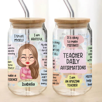 Teacher Daily Affirmations Personalized Glass Can - Custom Gift for Educator