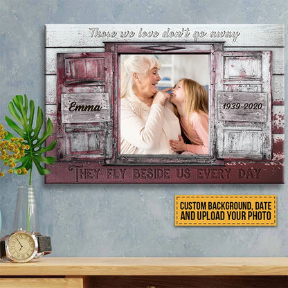 "Those We Love Don't Go Away" Custom Photo Memorial Canvas / Poster - Custom Wall Art for Family Keepsake