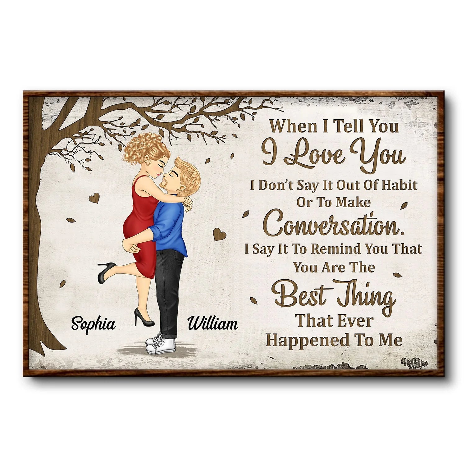 "When I Tell You I Love You" Personalized Couple Poster / Canvas - Custom Romantic Wall Art Gift