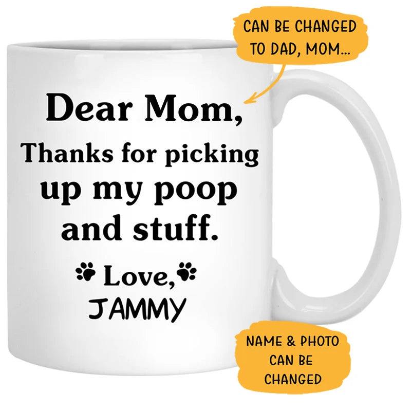 Thanks for Picking Up My Poop Personalized Dog Mug - Custom Photo for Pet Mom Dad
