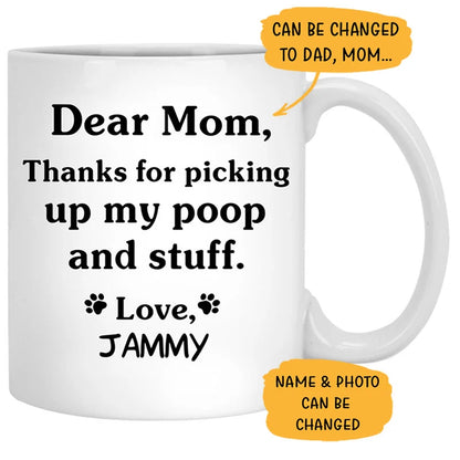 Thanks for Picking Up My Poop Personalized Dog Mug - Custom Photo for Pet Mom Dad