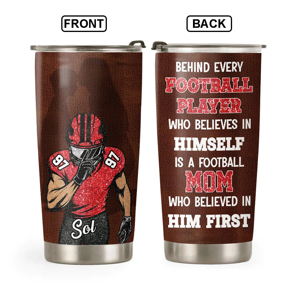 Behind Every Football Player - Personalized Tumble For Football Family Na02 Pt99