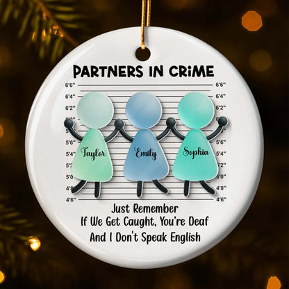 Partners In Crime, Remember If We Get Caught, Mugshot Figures