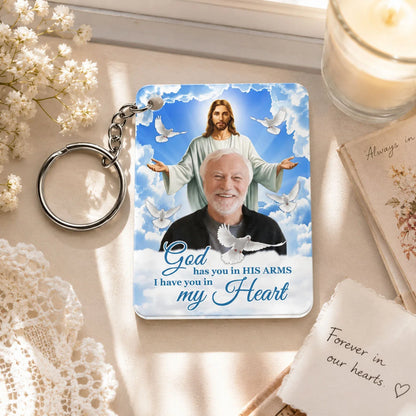 God Has You In His Arms Custom Photo Memorial Acrylic Keychain - Personalized Sympathy Keepsake Gift