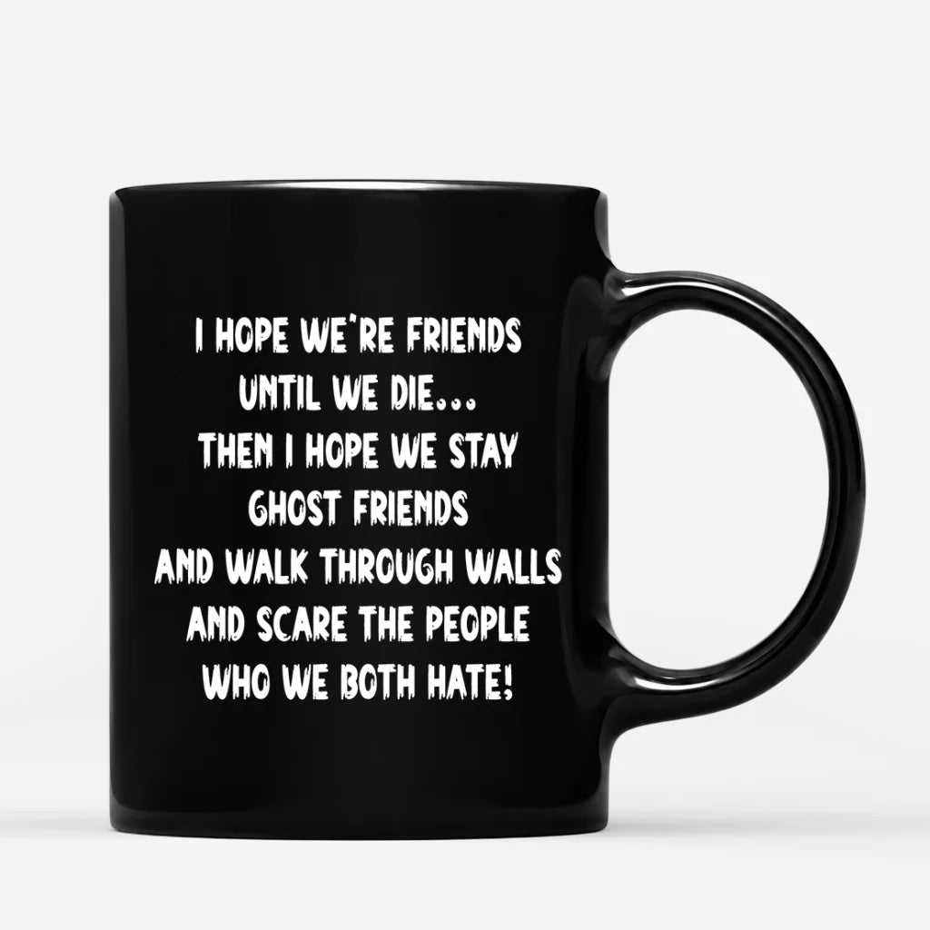 "Friends Until We Die Ghost Friends" Personalized Halloween Mug - Custom Bestie Gift