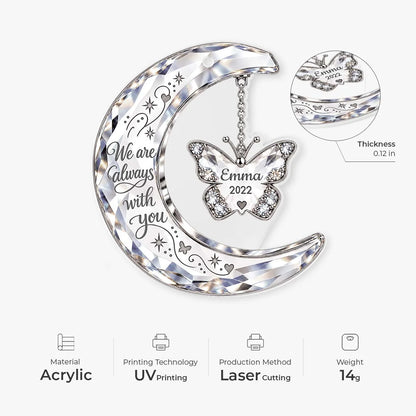 "We Are Always With You" Personalized Memorial Acrylic Ornament - Sympathy Gift for Family
