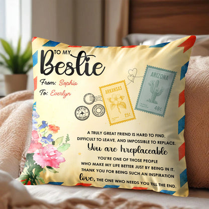 To My Bestie You Are Irreplaceable Personalized Pillow - Custom Long Distance Gift for BFF