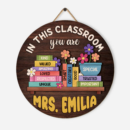 "In This Classroom You Are" Personalized Teacher Wood Sign - Custom Gift for Educator Appreciation