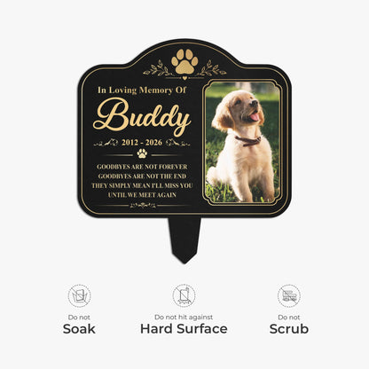 "Goodbyes Are Not Forever" Personalized Pet Memorial Metal Garden Stake - Custom Photo Gift for Dog Cat Loss