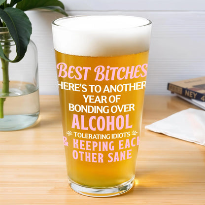 Best Bitches Bonding Over Alcohol Personalized Custom Beer Glass - Funny BFF Birthday Keepsake Gift for Best Friends