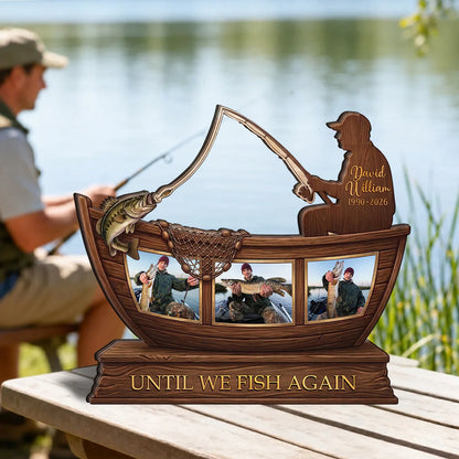 Personalized fishing memorial plaque shaped like a boat with custom photos and the text Until We Fish Again