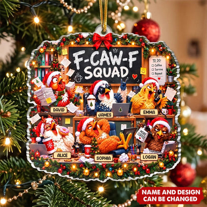 F-CAW-F Squad Funny Christmas Chicken Acrylic Ornament - Personalized Coworker Gift