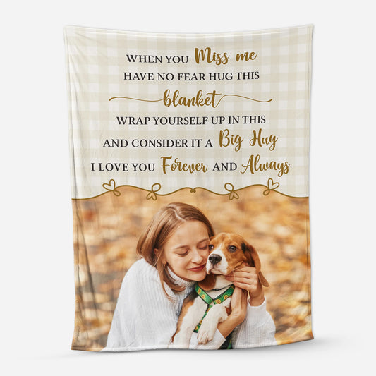 When You Miss Me Hug This Blanket - Custom Photo Pet Memorial Gift