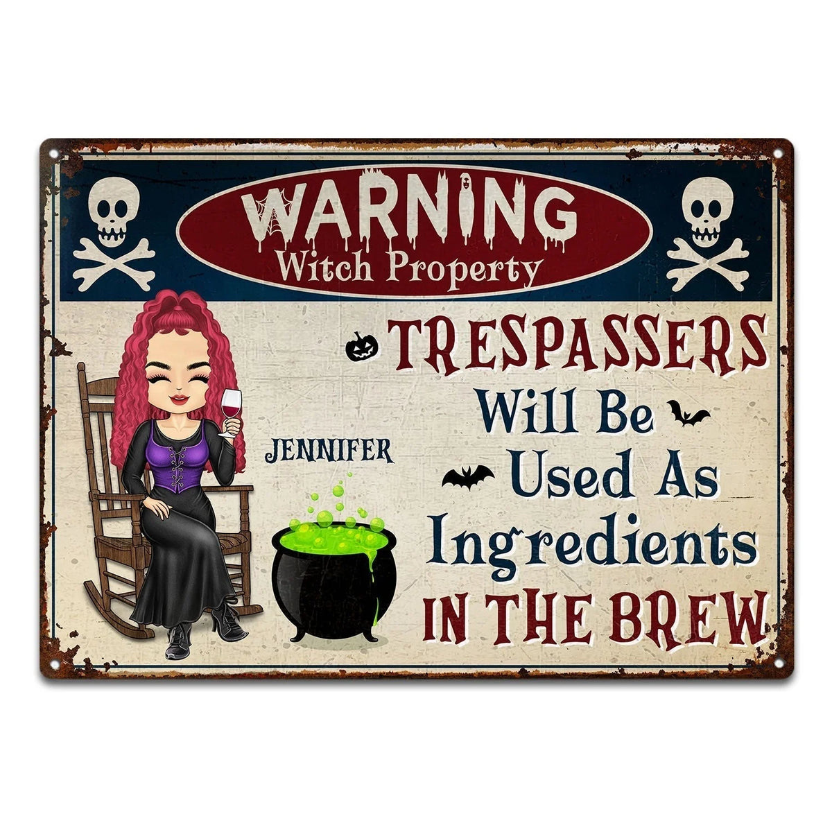 Trespassers Will Be Used As Ingredients - Personalized Halloween Witch Metal Sign Decor