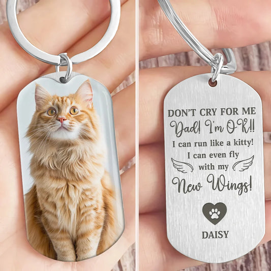 Don't Cry For Me Custom Pet Memorial Keychain - Personalized Dog & Cat Loss Keepsake Gift
