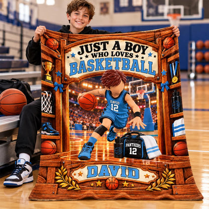 Just A Boy Who Loves Basketball Blanket, Personalized Basketball Blanket, Custom Name Basketball Gift, Gift for Basketball Na02 Hv01 KL07